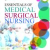 Essentials of Medical Surgical Nursing
