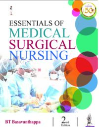 Essentials of Medical Surgical Nursing