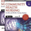 Community Health Nursing For BSc and PB BSc Nursing Students, 2 Volumes (With Free Community Health Nursing Practice Workbook for BSc and PB BSc Nursing Students)