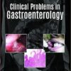 Clinical Problems in Gastroenterology