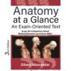 Anatomy at a Glance: An Exam-Oriented Text