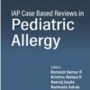 IAP Case Based Reviews in Pediatric Allergy
