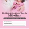 The Clinical Case Record Book For Midwifery