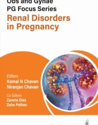 Obs and Gynae PG Focus Series Renal Disorders in Pregnancy