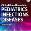 Clinical Grand Rounds in Pediatric Infectious Diseases