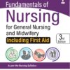 Fundamentals of Nursing for General Nursing and Midwifery (Including First Aid)