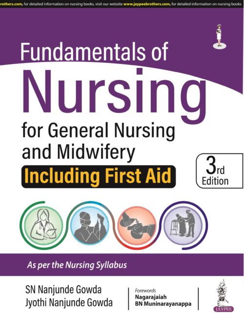 Fundamentals of Nursing for General Nursing and Midwifery (Including First Aid)