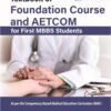 Textbook of Foundation Course and AETCOM for First MBBS Students