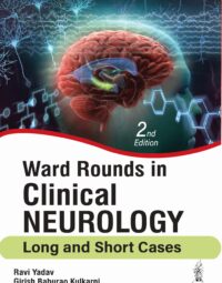 Ward Rounds In Clinical Neurology: Long and Short Cases