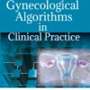 Gynecological Algorithms in Clinical Practice