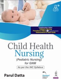 Child Health Nursing (Pediatric Nursing For GNM