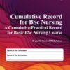 Cumulative Record For Bsc Nursing (A Cumulative/Practical Record For Basic Bsc Nursing Course)