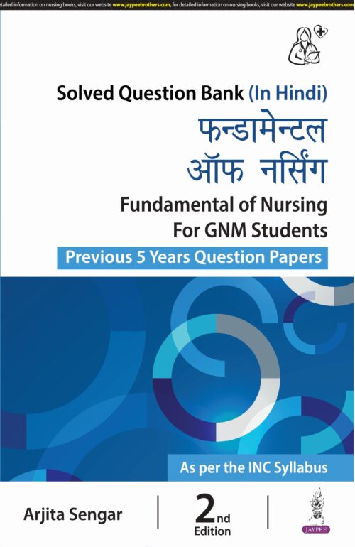 Fundamental of Nursing for GNM Students (Previous 5 Years Question Papers)