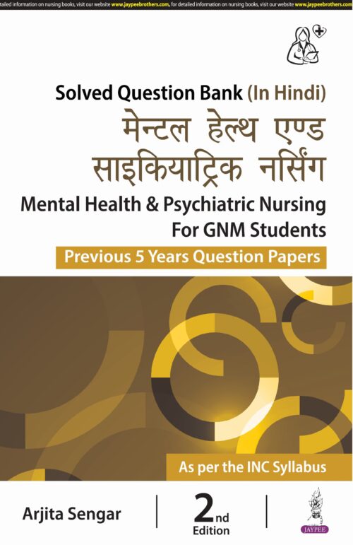 Mental Health & Psychiatric Nursing for GNM Students (Previous 5 Years Question Papers)
