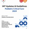 IAP Updates & Guidelines Pediatric Critical Care 2024
