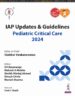 IAP Updates & Guidelines Pediatric Critical Care 2024