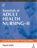 Essentials of Adult Health Nursing-II