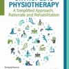 Fundamentals of Orthopedic Physiotherapy: A Simplified Approach, Rationale and Rehabilitation