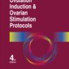 Manual of Ovulation Induction & Ovarian Stimulation Protocols