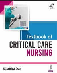 Textbook of Critical Care Nursing