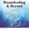 Art and Science of Breastfeeding & Beyond