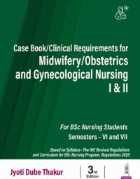 Case Book /Clinical Requirements for Midwifery/Obstetrics and Gynecological Nursing I & II
