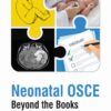 Neonatal OSCE: Beyond the Books