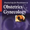 Practical Tips for Practitioners in Obstetrics and Gynecology
