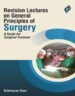 Revision Lectures on General Principles of Surgery: A Guide for Surgical Trainees