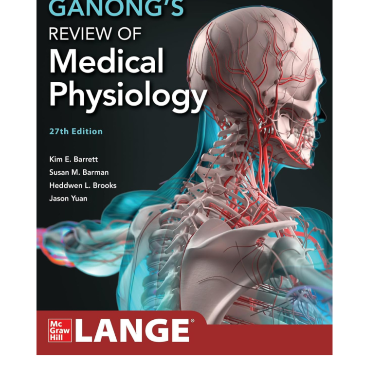 Ganong's Review of Medical Physiology, 27e