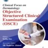 Clinical Focus on Dermatology: Objective Structured Clinical Examination (OSCE)