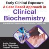 Share This Early Clinical Exposure: A Case Based Approach in Clinical Biochemistry